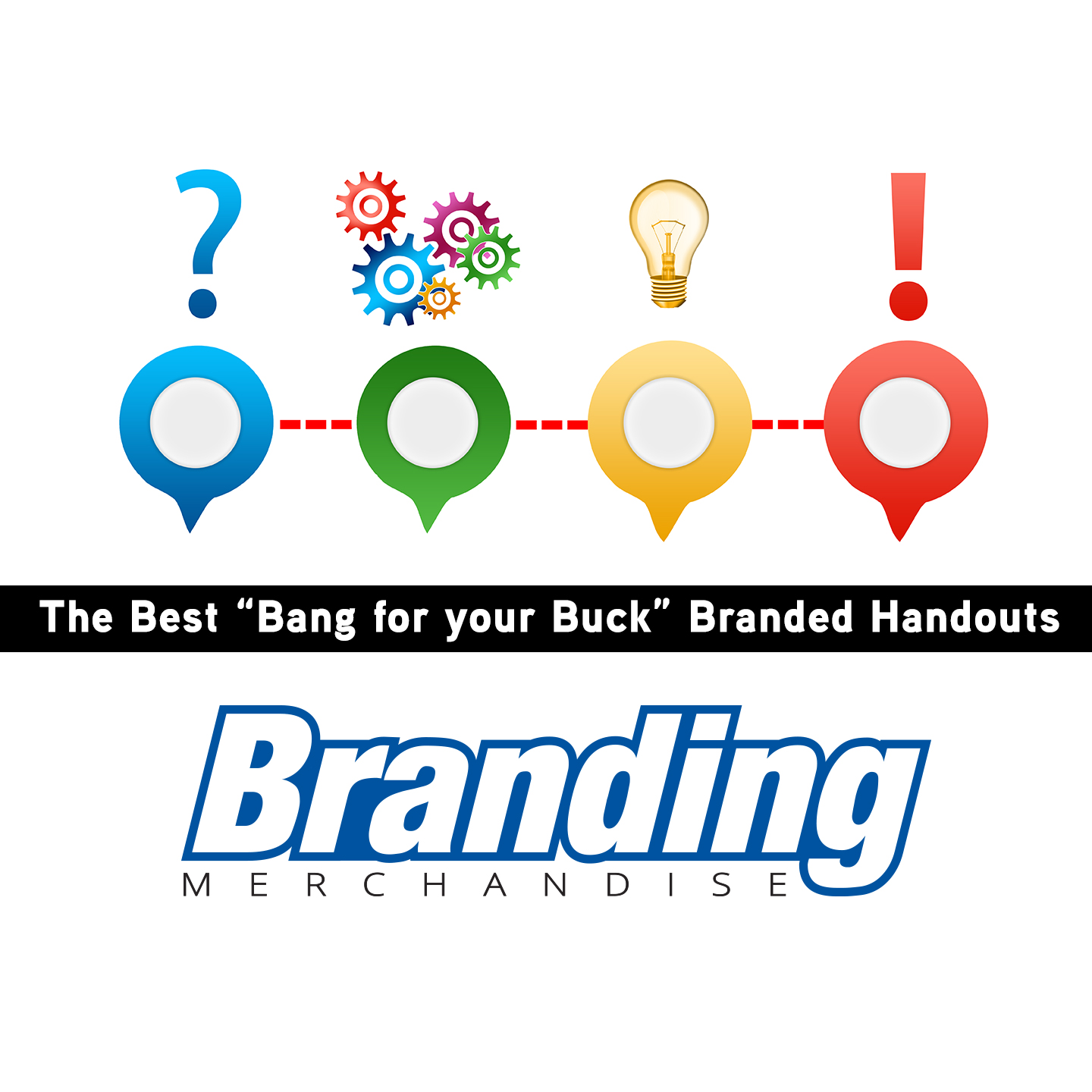 The Best “Bang for your Buck” Handouts Branding Merchandise, Boring