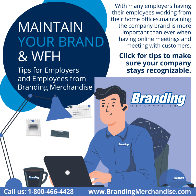 MAINTAIN YOUR BRAND & WFH  – Tips for Employers and Employees